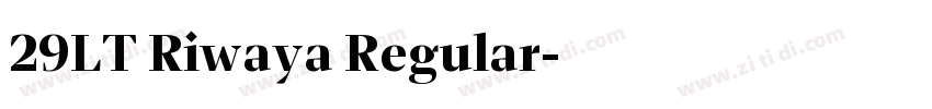 29LT Riwaya Regular字体转换